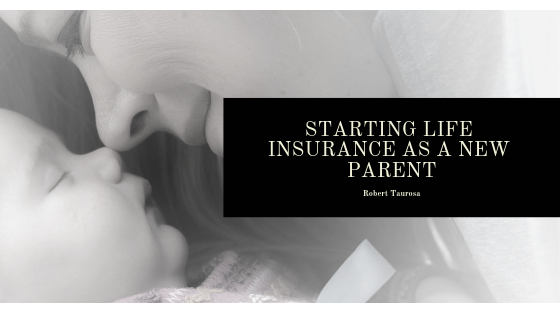 Starting Life Insurance as a New Parent